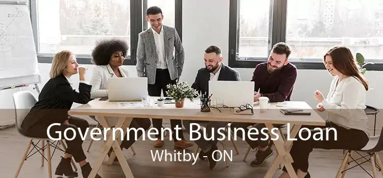 Government Business Loan Whitby - ON